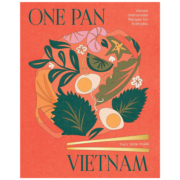 One Pan Vietnam-Vibrant Vietnamese Recipes For Everyday