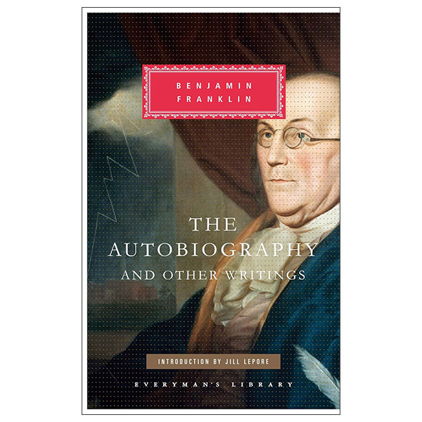 The Autobiography Of Benjamin Franklin - Hardback