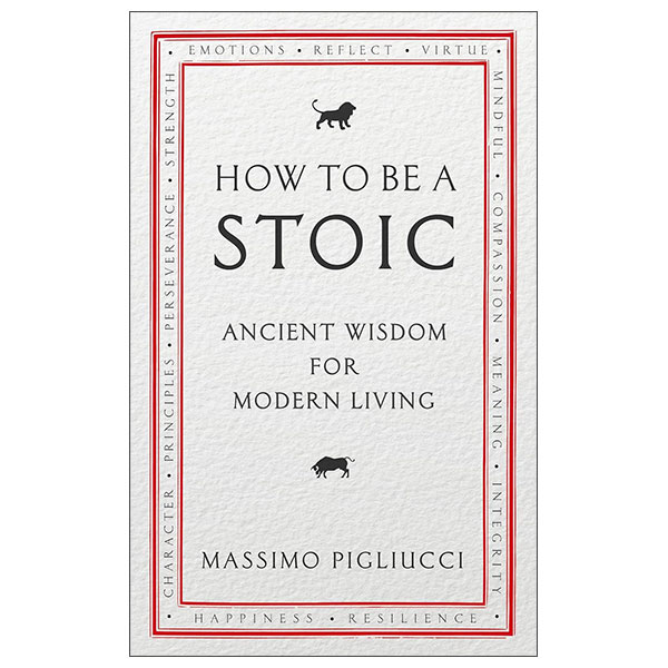 How To Be A Stoic
