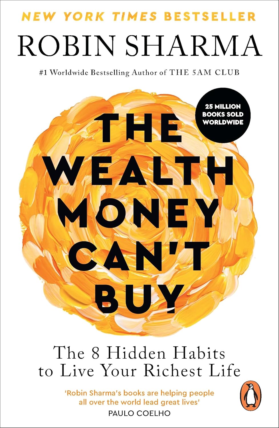 The Wealth Money Can't Buy - The 8 Hidden Habits To Live Your Richest Life
