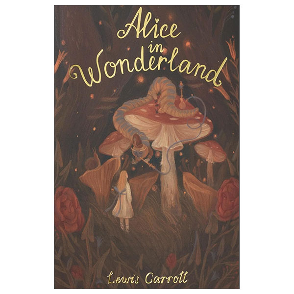 Alice In Wonderland And Through The Looking Glass