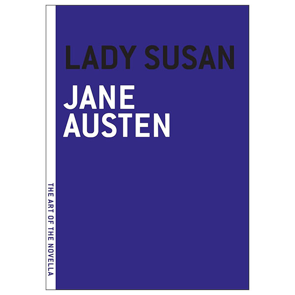 Lady Susan - The Art Of the Novella