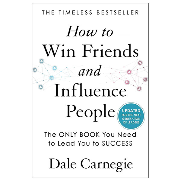 How To Win Friends And Influence People