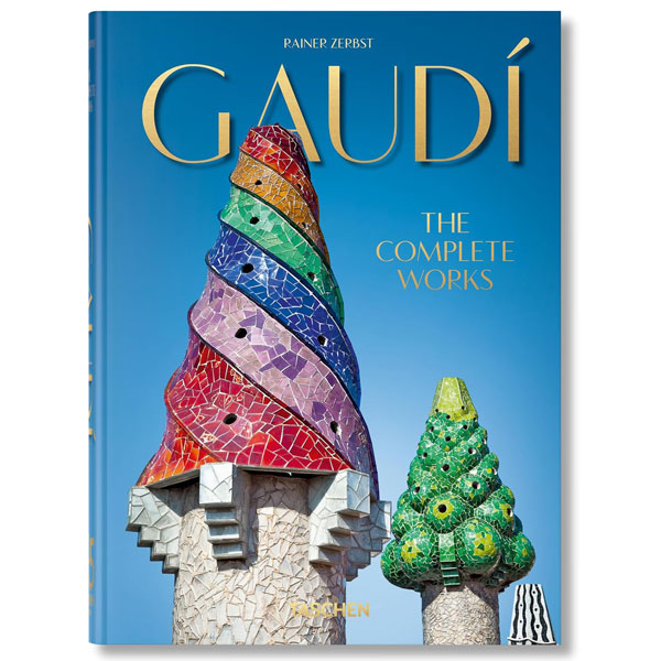 Gaudí The Complete Works - 45th Edition