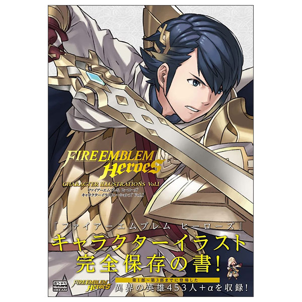 ファイアーエムブレム ヒーローズ キャラクターイラストレーションズ Fire Emblem Heroes: Character Illustrations Vol. I
