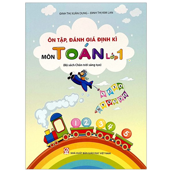 Sách Ôn Tập, Đánh Giá Định Kì Môn Toán Lớp 1 (Bộ Sách Chân Trời S� - Chân Vĩ