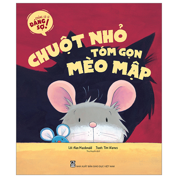 Sách Chẳng Có Gì Đáng Sợ - Chuột Nhỏ Tóm Gọn Mèo Mập - Tom Plate