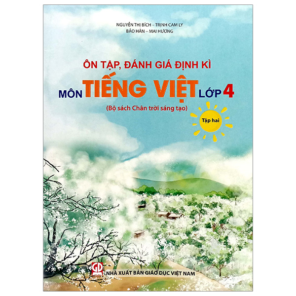 Sách Ôn Tập, Đánh Giá Định Kì Môn Tiếng Việt Lớp 4 - Tập 2 (Chân T - Hương Việt