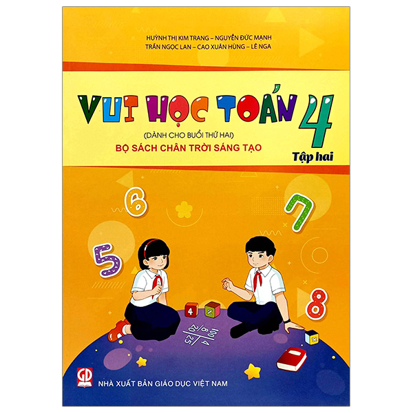 Sách Vui Học Toán 4 - Tập Hai (Dành Cho Buổi Học Thứ Hai) - Bộ Sách Ch� - Huỳnh Thị Kim Trang