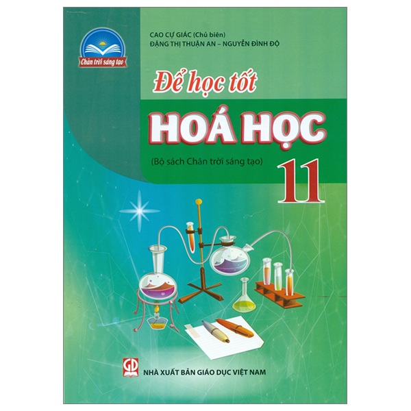 Sách Để Học Tốt Hóa Học 11 (Chân Trời Sáng Tạo) (2023) - An Đặng