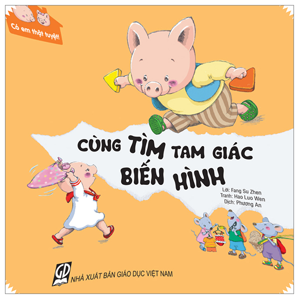 Sách Có Em Thật Tuyệt - Cùng Tìm Tam Giác Biến Hình - Giác
