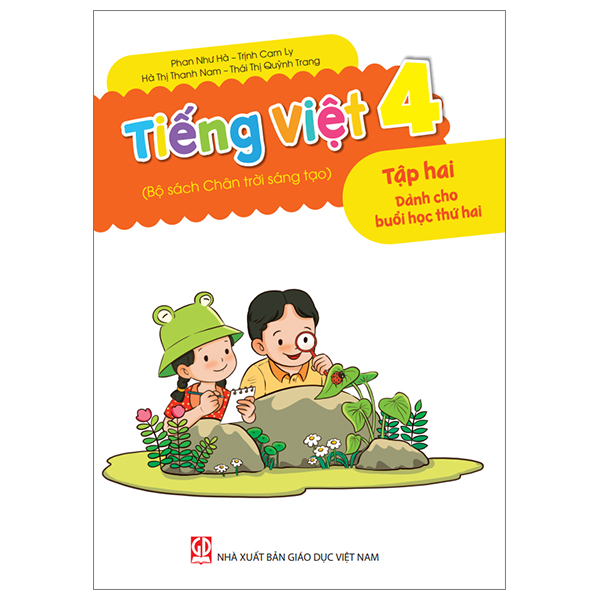 Sách Tiếng Việt 4 - Tập 2 - Dành Cho Buổi Học Thứ Hai (Bộ Sách Chân T - Trịnh Vĩ