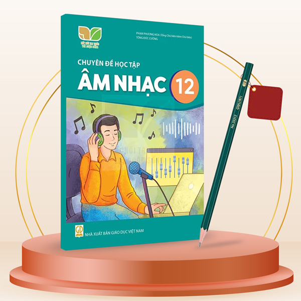 Sách Chuyên Đề Học Tập Âm Nhạc 12 (Kết Nối) (Chuẩn) - Kèm Bút Chì - Phạm Phương Hoa