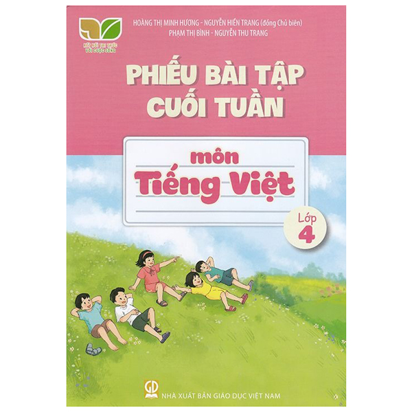Sách Phiếu Bài Tập Cuối Tuần Môn Tiếng Việt Lớp 4 (Kết Nối Tri Th� - Hương Việt