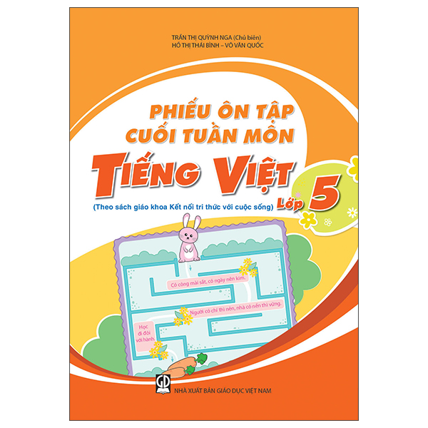Sách Phiếu Ôn Tập Cuối Tuần Môn Tiếng Việt - Lớp 5 (Theo Sách Giáo K - Trần Thị Quỳnh Nga