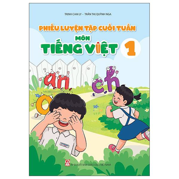 Sách Phiếu Luyện Tập Cuối Tuần - Môn Tiếng Việt 1 - Trịnh Vĩ
