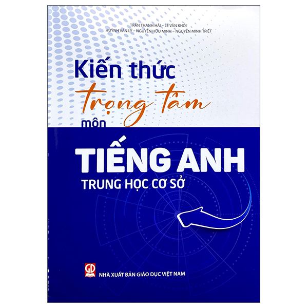 Sách Kiến Thức Trọng Tâm Môn Tiếng Anh Trung Học Cơ Sở - Tâm An