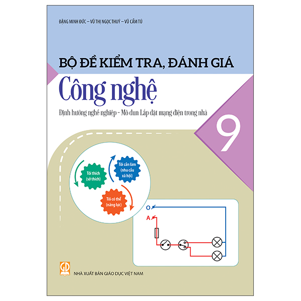 Sách Bộ Đề Kiểm Tra, Đánh Giá Công Nghệ 9 - Định Hướng Nghề Nghi� - Đặng Minh Đức