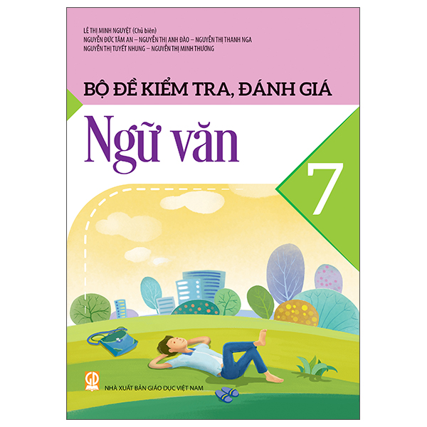 Bộ Đề Kiểm Tra, Đánh Giá Ngữ Văn 7