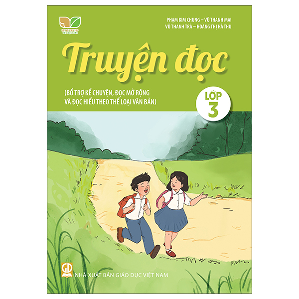 Truyện Đọc Lớp 3 (Bổ Trợ Kể Chuyện, Đọc Mở Rộng Và Đọc Hiểu Theo Thể Loại Văn Bản) (Kết Nối Tri Thức Với Cuộc Sống)