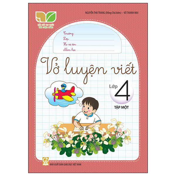 Vở Luyện Viết Lớp 4 - Tập 1 (Kết Nối)
