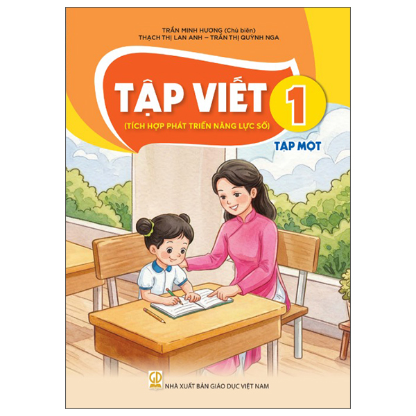 Tập Viết 1 - Tập 1 (Tích Hợp Phát Triển Năng Lực Số) (Phiên Bản 2026)