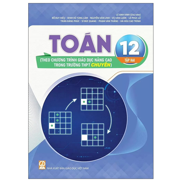 Toán 12 - Tập 2 (Theo Chương Trình Giao Dục Nâng Cao Trong Trường THPT Chuyên)