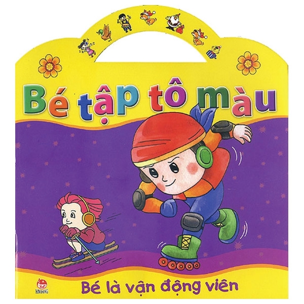 Sách Bé Tập Tô Màu - Bé Là Vận Động Viên (Tái Bản 2019) - Nguyễn Thành Tài