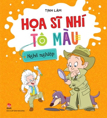 Sách Họa Sĩ Nhí Tô Màu - Nghề Nghiệp - Tịnh Lâm