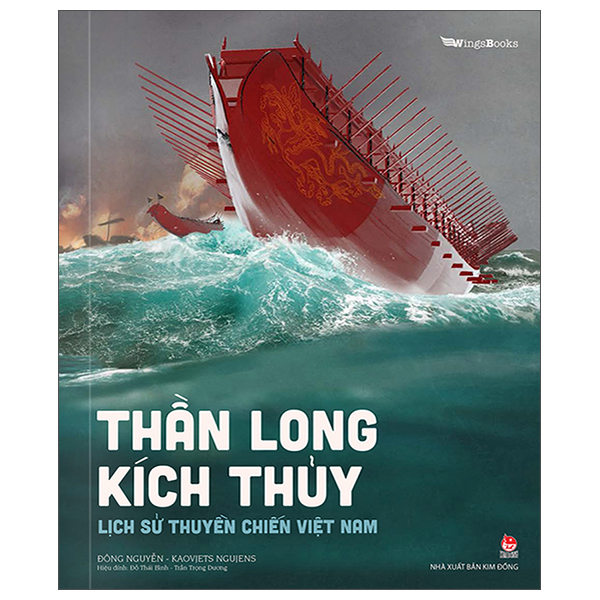 Sách Thần Long Kích Thủy - Lịch Sử Thuyền Chiến Việt Nam - Nguyễn Việt