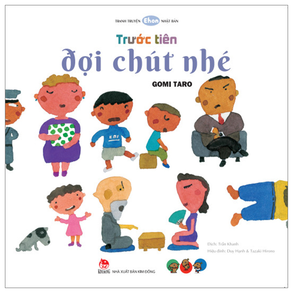 Sách Tranh Truyện Ehon Nhật Bản - Trước Tiên Đợi Chút Nhé - Gomi Taro