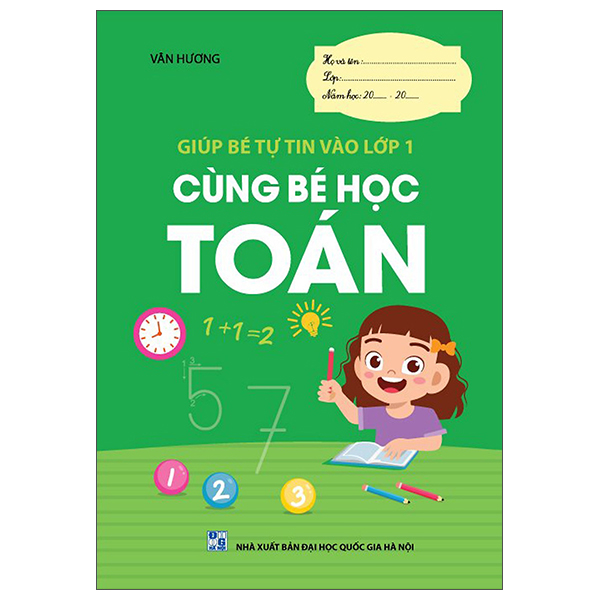 Sách Giúp Bé Tự Tin Vào Lớp 1 - Cùng Bé Học Toán (Tái Bản 2026) - Hà Hương
