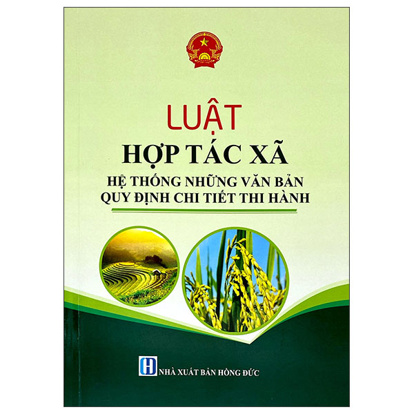 Sách Luật Hợp Tác Xã - Hệ Thống Những Văn Bản Quy Định Chi Tiết Th - Chì