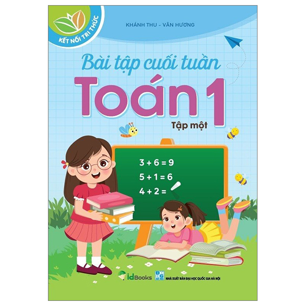Sách Bài Tập Cuối Tuần Toán 1 - Tập 1 (Kết Nối Tri Thức) - Hà Hương