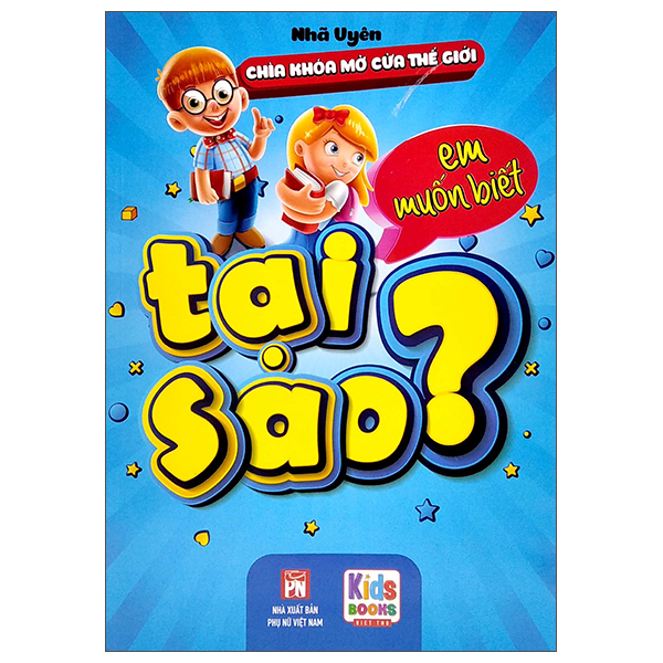 Chìa Khóa Mở Cửa Thế Giới - Em Muốn Biết Tại Sao?