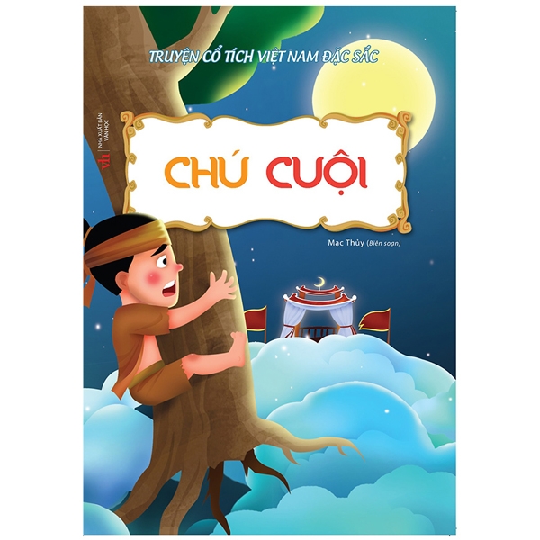 Truyện Cổ Tích Việt Nam Đặc Sắc - Chú Cuội