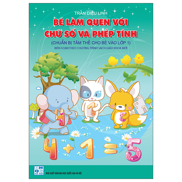 Sách Bé Làm Quen Với Chữ Số Và Phép Tính (Chuẩn Bị Tâm Thế Cho Bé V - Gia Linh