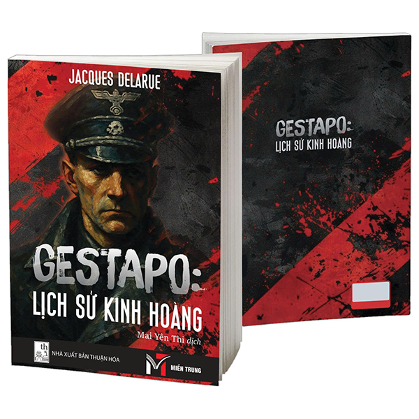Sách Gestapo - Lịch Sử Kinh Hoàng - Thuận Hóa