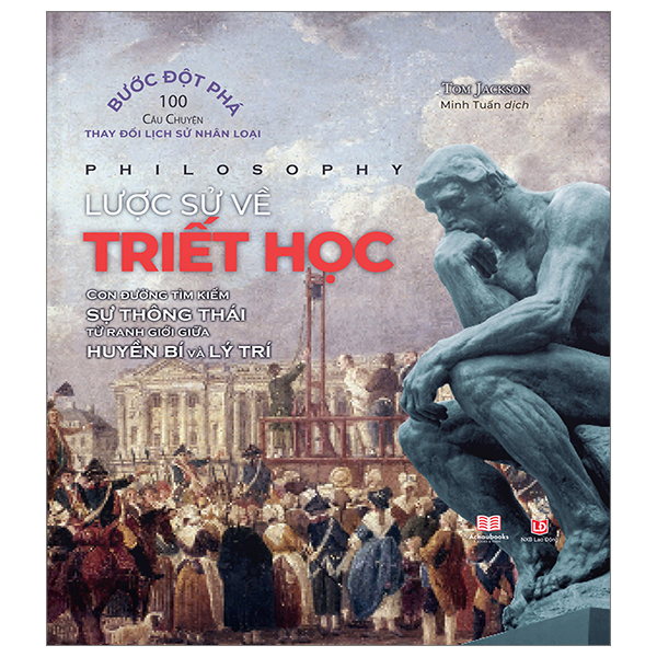 Sách Lược Sử Về Triết Học - Bìa Cứng - Tom Plate