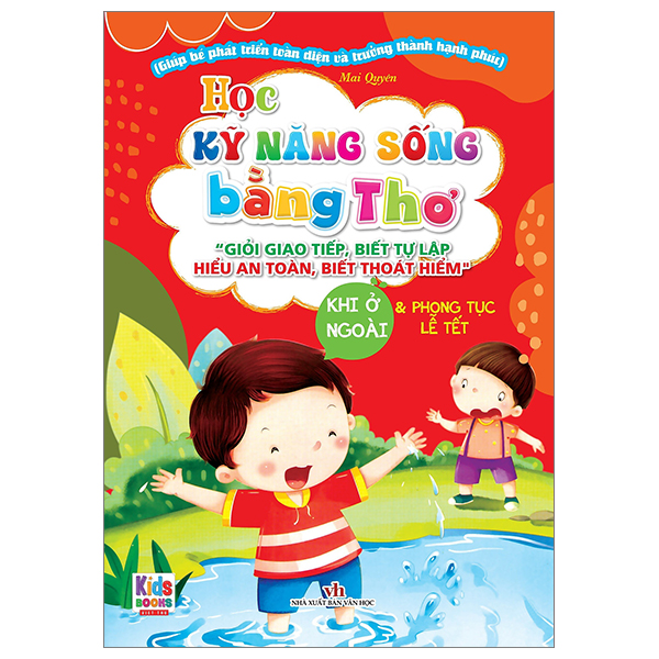 Sách Học Kỹ Năng Sống Bằng Thơ - Khi Ở Ngoài Và Phong Tục Lễ Tết - Ngoa