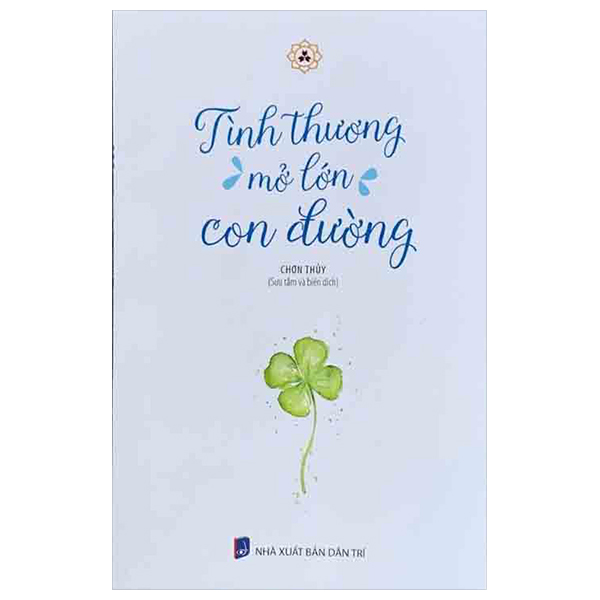 Sách Tình Thương Mở Lớn Con Đường - Chơn Trí Tín