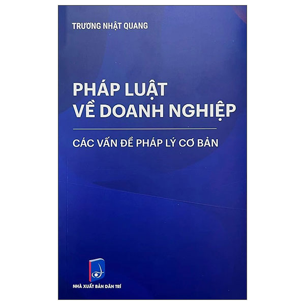 Sách Pháp Luật Về Doanh Nghiệp - Các Vấn Đề Pháp Lý Cơ Bản (Tái B� - Do