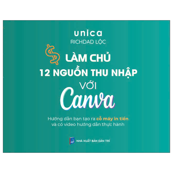 Sách Làm Chủ 12 Nguồn Thu Nhập Với Canva - Lam Thu