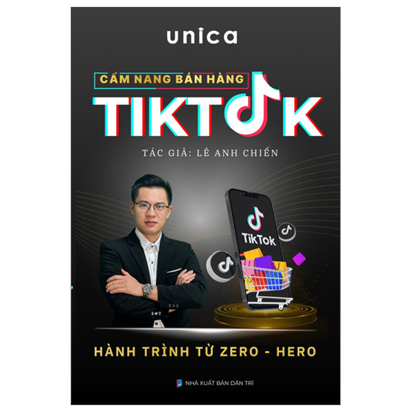 Sách Cẩm Nang Bán Hàng Tiktok - Hành Trình Từ Zero-Hero - Lê Chi