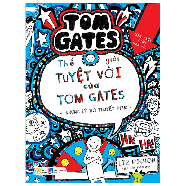 Sách Thế Giới Tuyệt Vời Của Tom Gates - Những Lý Do Thuyết Phục - Liz Pichon