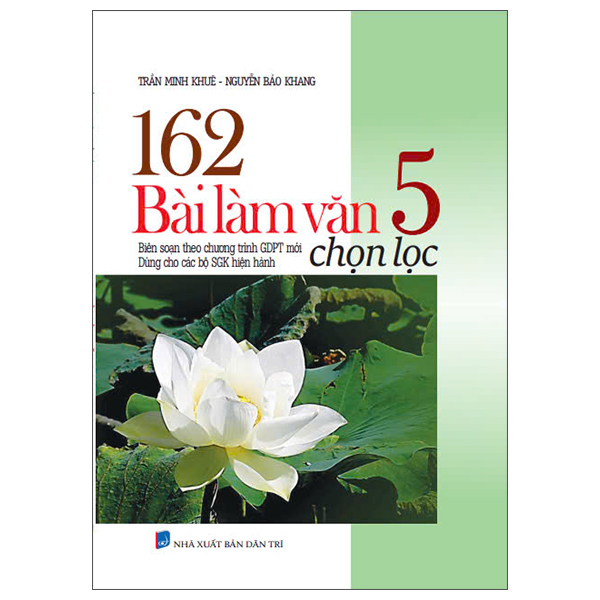 Sách 162 Bài Làm Văn 5 Chọn Lọc - Minh Khuê