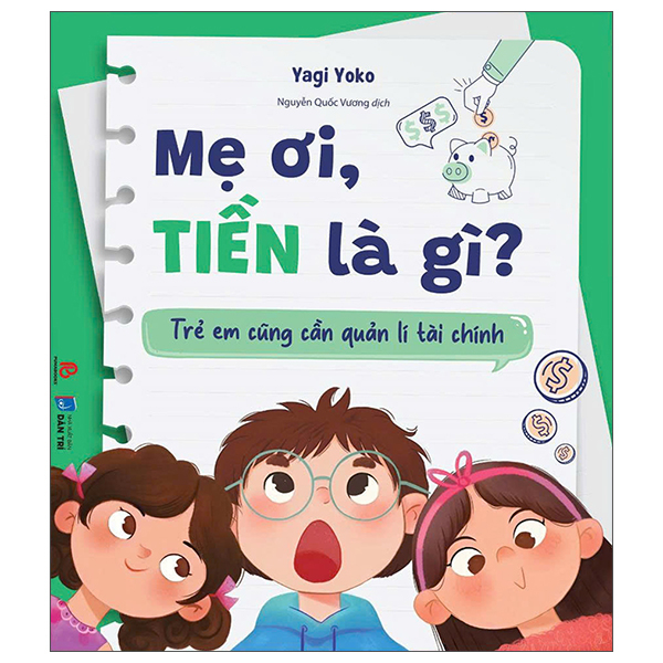 Sách Mẹ Ơi Tiền Là Gì? - Trẻ Em Cũng Cần Quản Lí Tài Chính - Youko Yoko