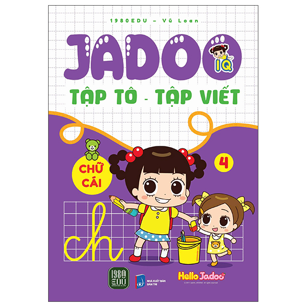 Sách Jadoo Tập Tô-Tập Viết - Chữ Cái - Tập 4 - Vũ Loan