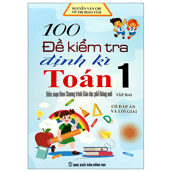 Sách 100 Đề Kiểm Tra Định Kì Toán 1 - Tập 2 - Võ Hoài Tâm