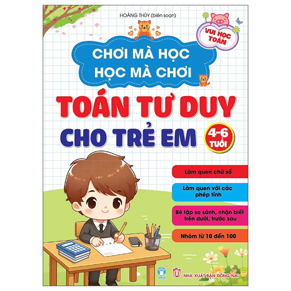 Chơi Mà Học, Học Mà Chơi - Toán Tư Duy Cho Trẻ Em 4-6 Tuổi
